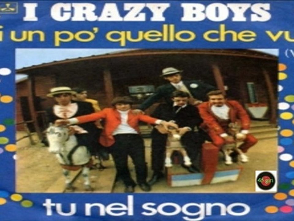 FAI UN PO' QUELLO CHE VUOI Crazy Boys 1968