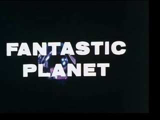 1973 - La Planète Sauvage - René Laloux