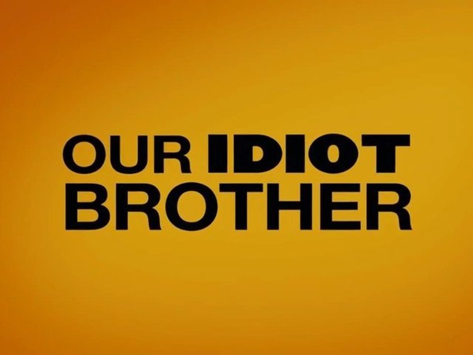 Our Idiot Brother (Trailer)