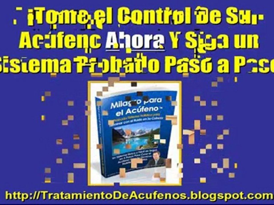 Como Combatir los Acufenos - Eliminar El Tinnitus - ...