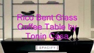 Rico Bent Glass Coffee Table by Tonin Casa, Rico Bent Glass Coffee Table