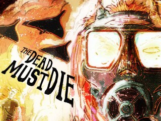 The Dead Must Die: Episode 5 - These hills also have eyes