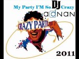 Dj Adnan - My Party I'm So Crazy ( Techno House Mix 2011 )