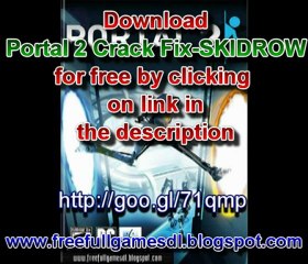 Portal 2 Crack Fix SKIDROW PC free full download