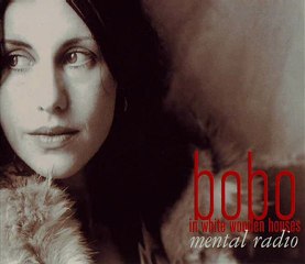 Bobo in white wooden Houses - Mental