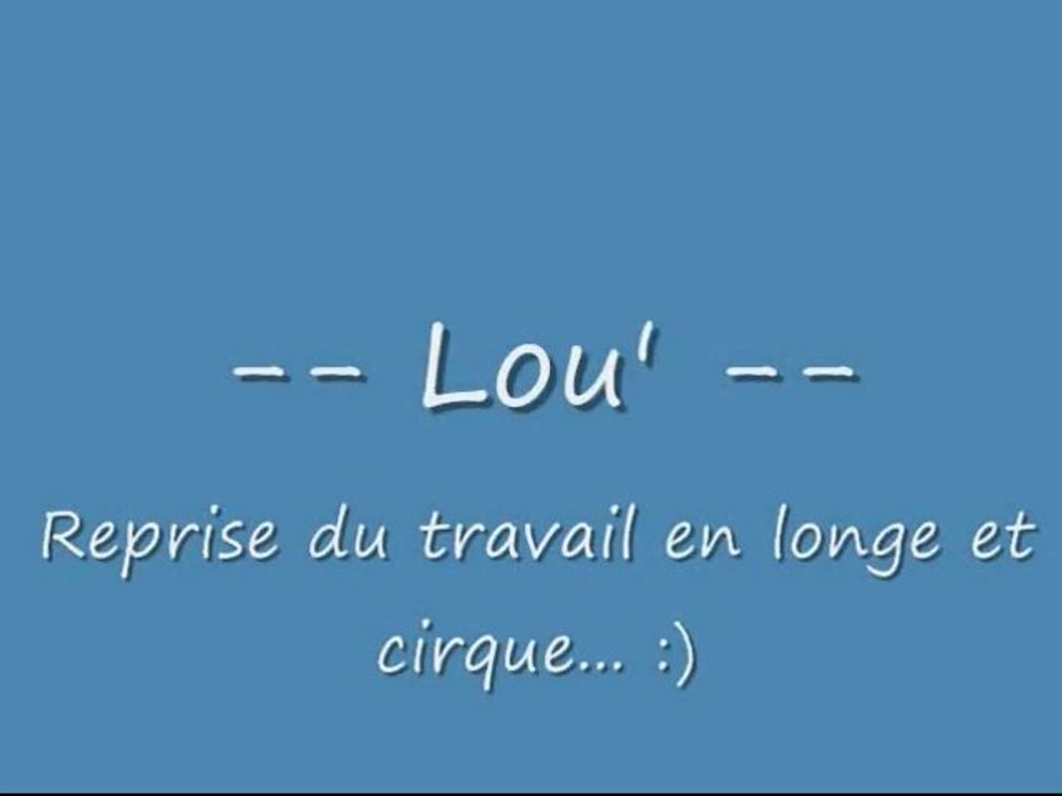 Lou' (longe, cirque...)