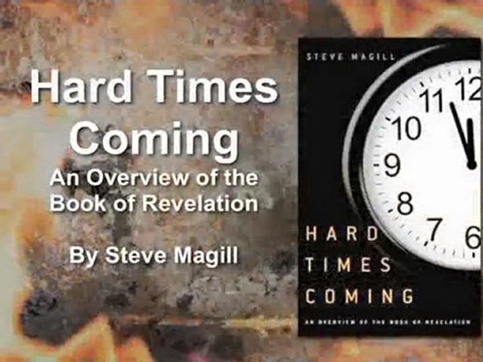 Hard Times Coming by Steve Magill