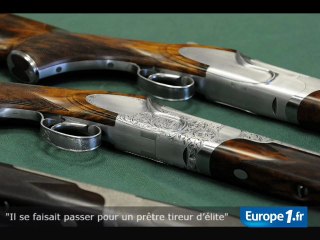 "Il se faisait passer pour un prêtre tireur d’élite"