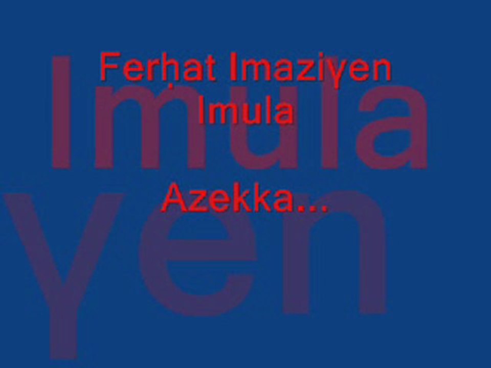 Ferḥat Imaziγen Imula - Azekka