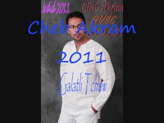 Cheb Akram avec SOLA 2011 : Galatli Tchaw