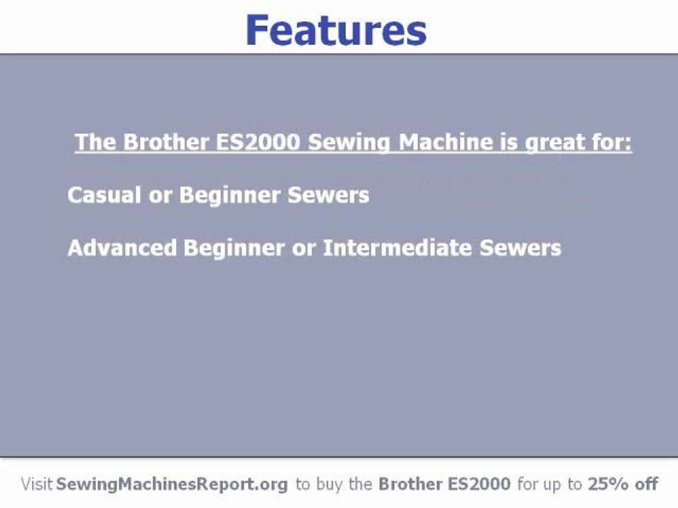 The Brother ES2000 Sewing Machine