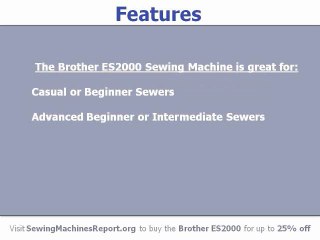 The Brother ES2000 Sewing Machine