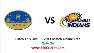 Rajasthan Royals Vs Mumbai Indians Live Streaming 2011 IPL Match FREE