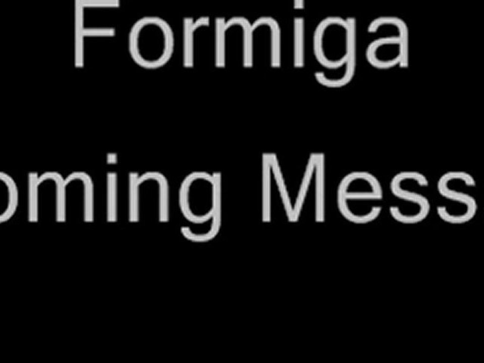 Formiga - Incoming Message