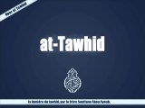 (islam) La lumiére du tawhid partie 4.