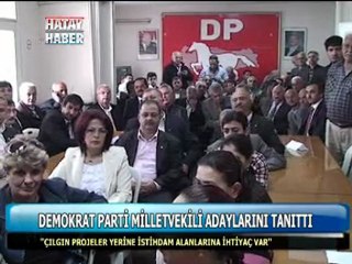 demokrat parti milletvekili adaylarını tanıttı