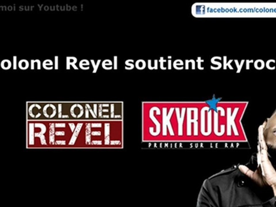 Colonel Reyel - Celui qui soutient Skyrock - Officiel [SaveYouTube.com]