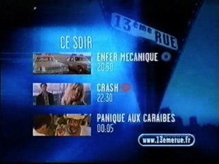 Jingles 13ème RUE (2002) - Films "THE CAR" (Enfer Mécanique) / "CRASH"