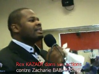EXTRAIT DE LA SORTIE DE BPK REX KAZADI DANS SES ACTIONS CONTRE ZACHARIE BABABASWE