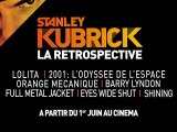 Rétrospective Kubrick - Bande Annonce [HD]