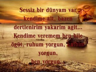 Beytullah Özilhan - Yorgunum (Siir)