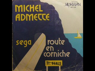 Michel Admette Séga la Route en Corniche