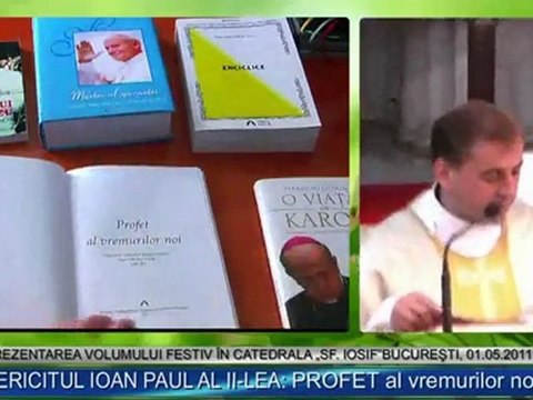 Fericitul Ioan Paul II: „PROFET al vremurilor noi”