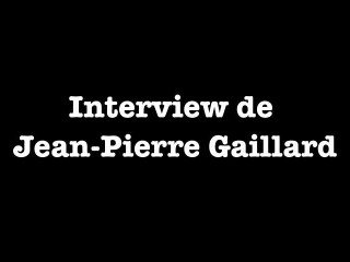Neuvième enquête du Cercle - Interview de Jean-Pierre Gaillard