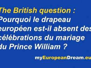 La question britannique : Pourquoi le drapeau européen est-il absent des célébrations du mariage du Prince William ?