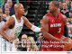 Watch Miami Heat Vs Boston Celtics 2011 NBA Playoffs Game 2 Live Online