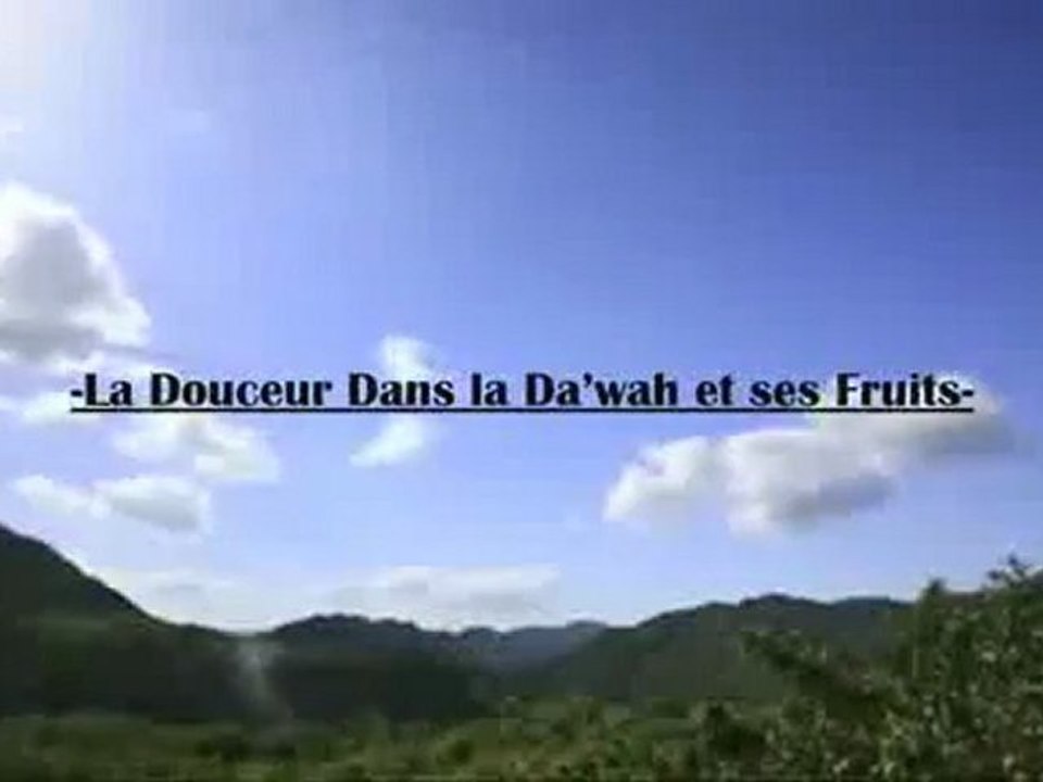La douceur dans la Da’wah et ses fruits