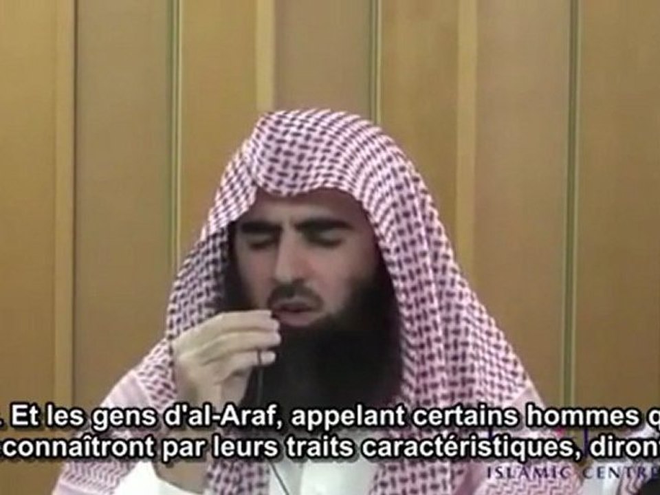 Sheikh Muhammad Al Luhaidan - Sourate 7 Al-A'raf (Le mur d'A'raf)  versets 40 à 53
