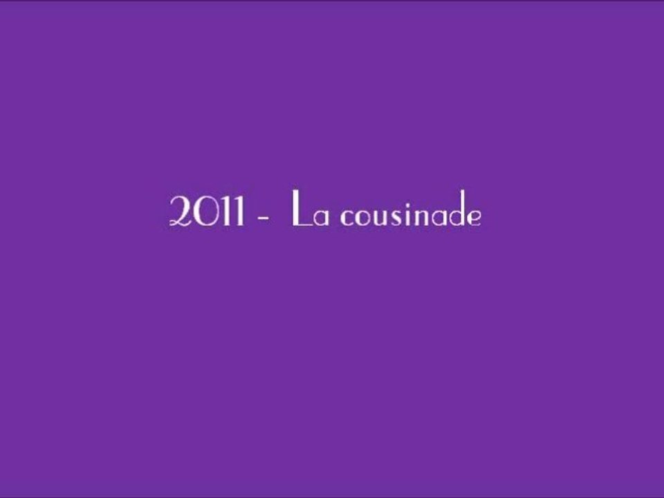 2011 la cousinadeà la Boisselée
