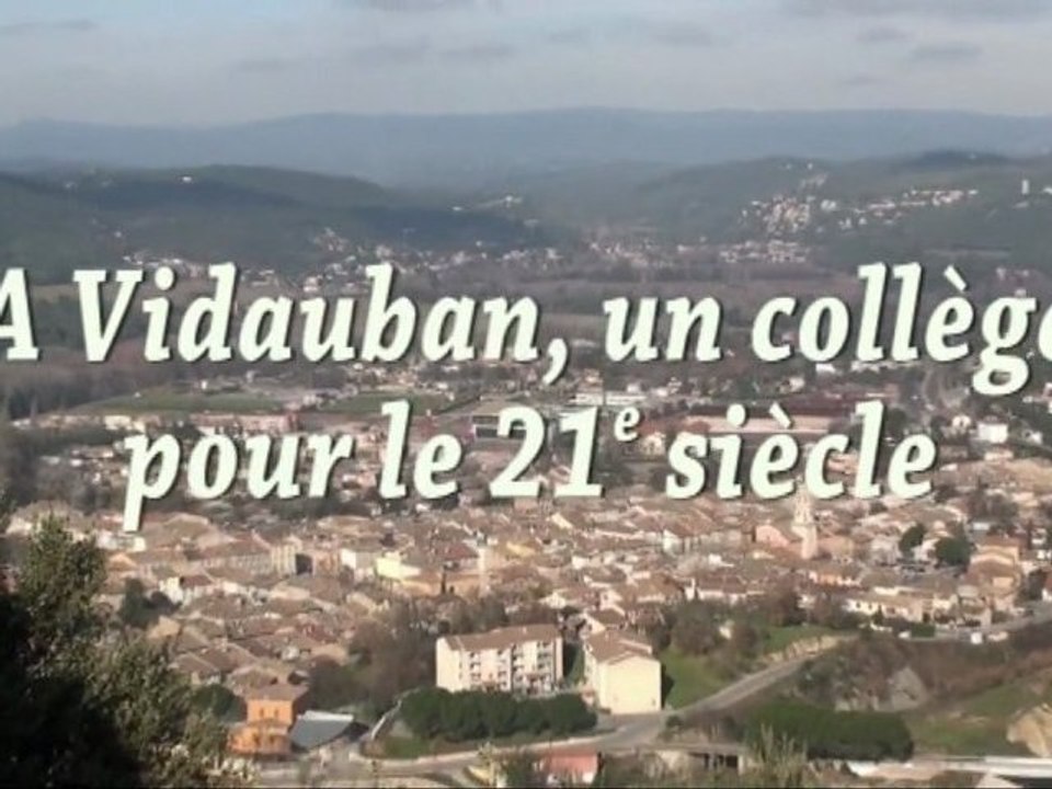 A Vidauban un collège pour le 21e siècle