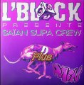 Saïan Supa Crew - Plus (Rare L'Block)