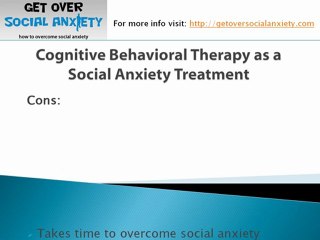 Cognitive Behavioral Therapy as a Social Anxiety Treatment