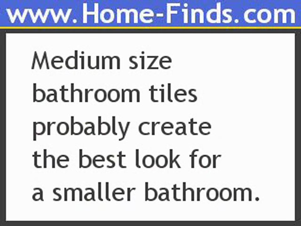 Useful Tips For Installing Bathroom Tiles For Small Bathrooms