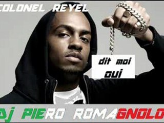 COLONEL REYEL dit moi oui feat Dj ROMAGNOLO