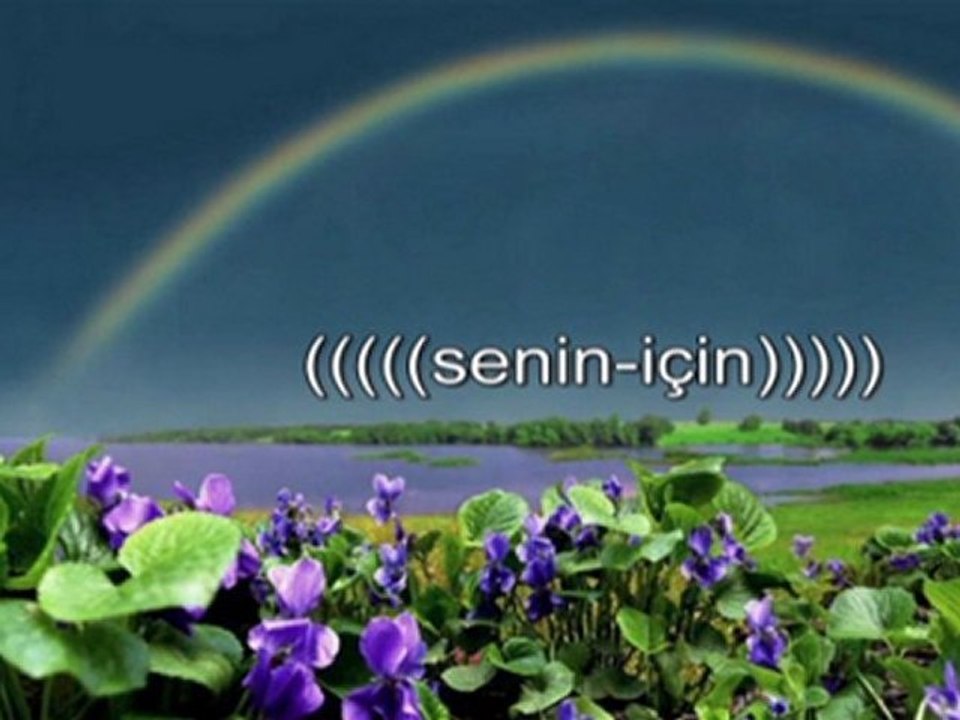 SENİN-İÇİN  .....
