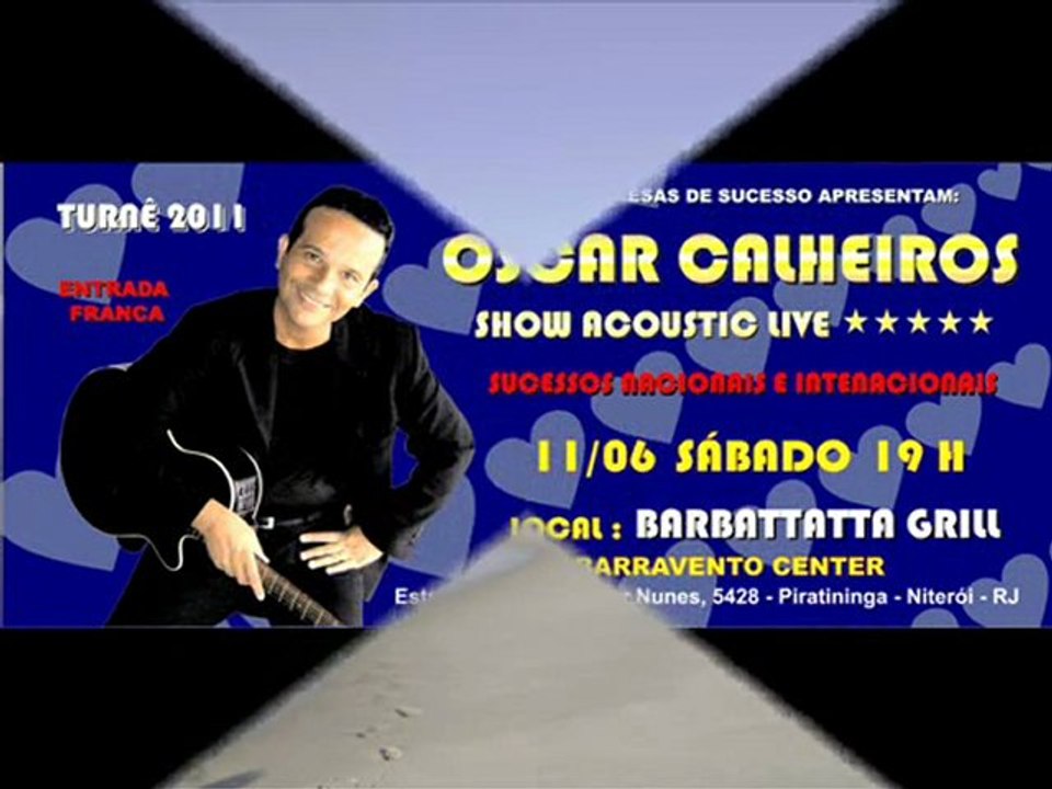 OSCAR CALHEIROS - SHOW ACOUSTIC LIVE - SHOPPING BARRAVENTO