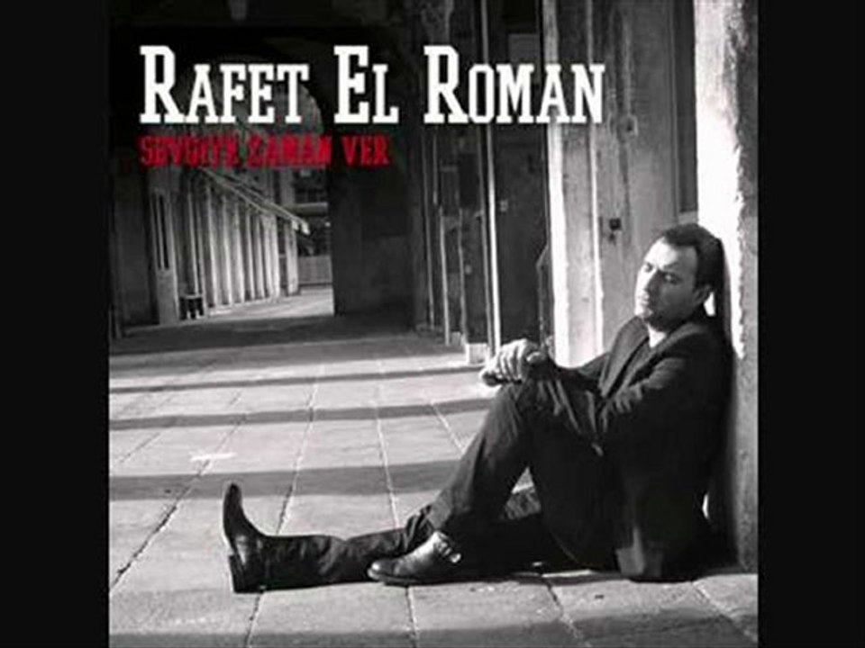 Rafet El Roman-Ebedi Sevgili-2011
