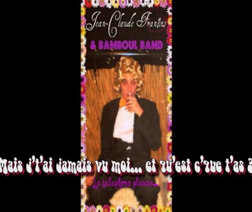 Le telephone claude françois francois téléphone telephone pleure parodie bamboul band reggae cover reprise jean-claude marseille Karaoké