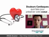 Douleurs cardiaques: quoi faire pour preserver votre coeur