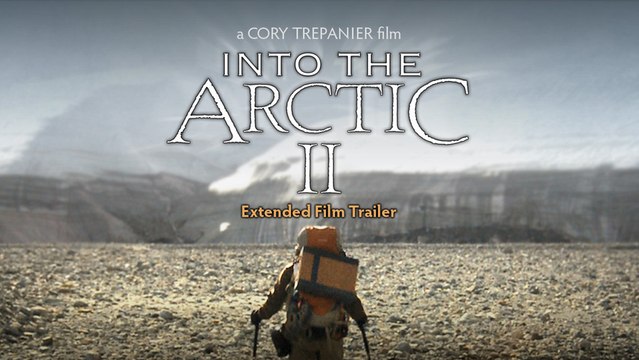 INTO THE ARCTIC II Extended Trailer