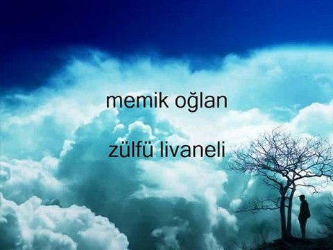 zülfü livaneli-memik oğlan/ video : hadiye güvenateş