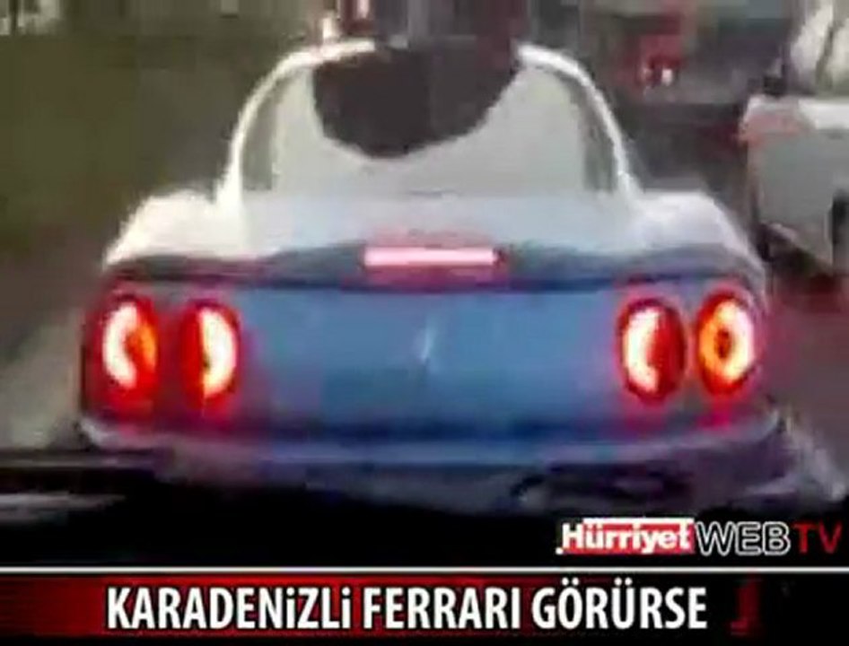 FERRARİ GÖREN KARADENİZLİ