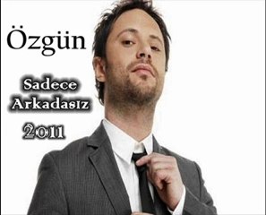 Özgün - Sadece Arkadaşız | Yeni - 2011