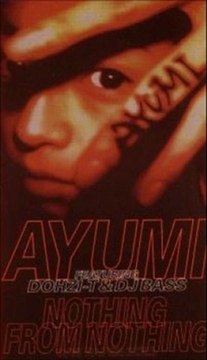 Hamasaki Ayumi- Nothing from Nothing 1995