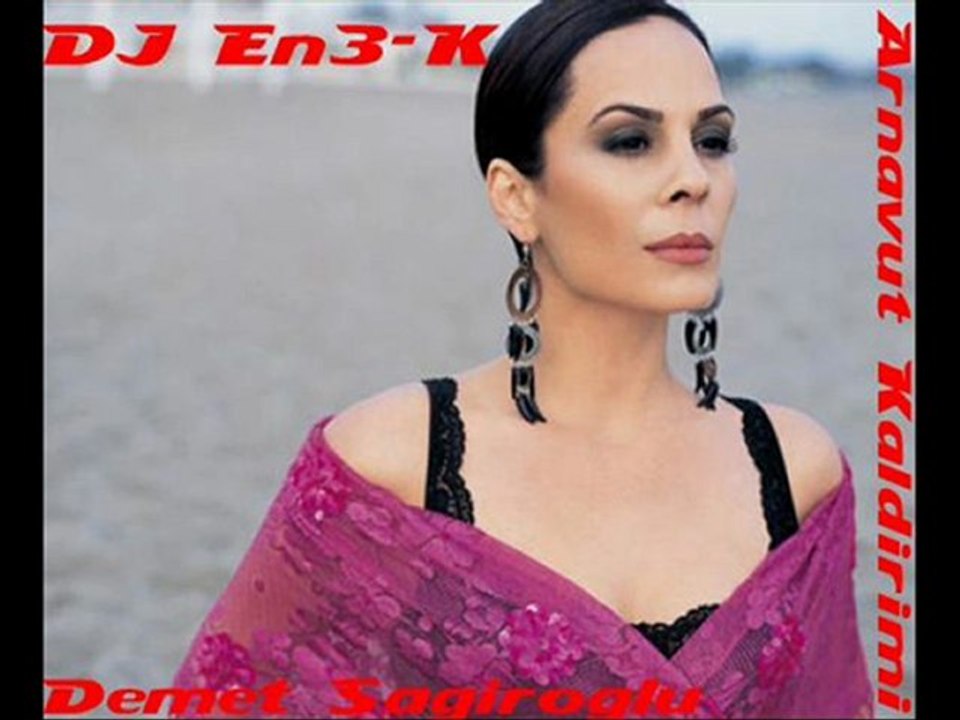 DJ En3-K vs. Demet Sagıroglu - Arnavut Kaldırımı