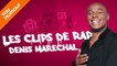DENIS MARECHAL - Les clips de Rap